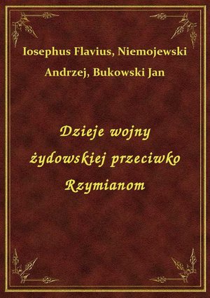 Dzieje wojny żydowskiej przeciwko Rzymianom – ebook