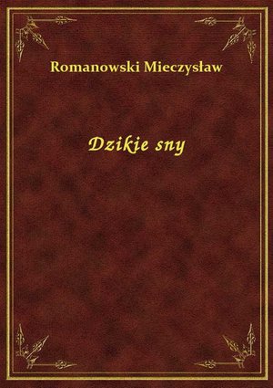 Dzikie sny – ebook