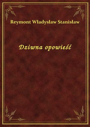 Dziwna opowieść – ebook