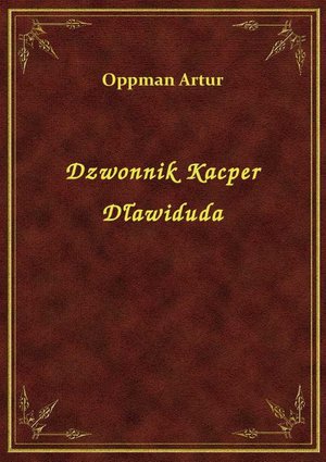 Dzwonnik Kacper Dławiduda – ebook