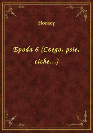 Epoda 6 (Czego, psie, ciche...) – ebook