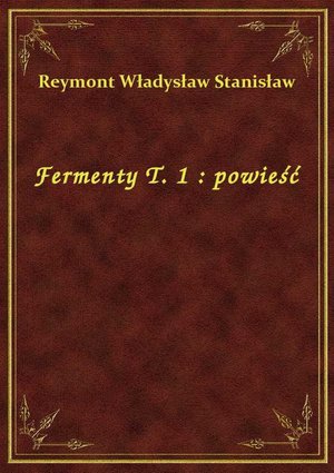 Fermenty T. 1 : powieść – ebook