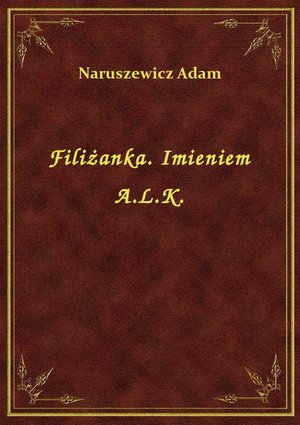 Filiżanka. Imieniem A.L.K. – ebook