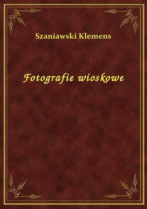 Fotografie wioskowe – ebook