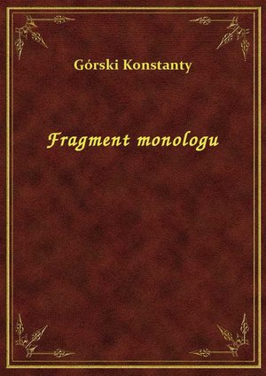 Fragment monologu – ebook