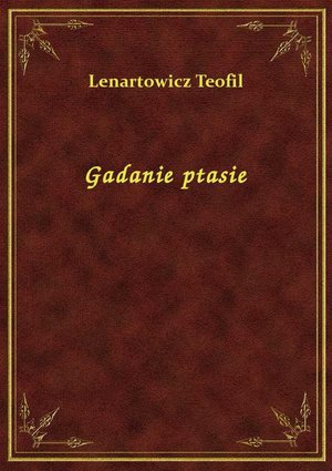 Gadanie ptasie – ebook