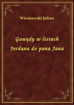 Gawędy w listach Jordana do pana Jana – ebook