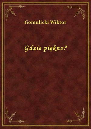 Gdzie piękno? – ebook