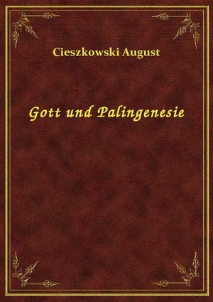 Gott und Palingenesie – ebook