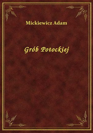 Grób Potockiej – ebook