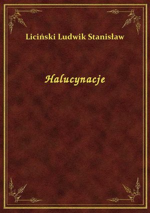Halucynacje – ebook