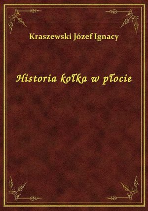 Historia kołka w płocie – ebook