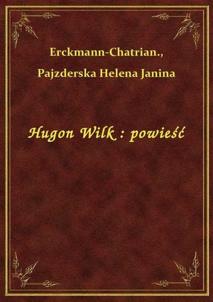 Hugon Wilk : powieść – ebook
