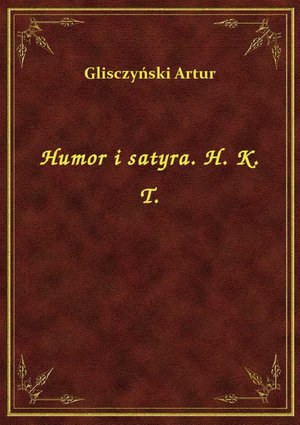 Humor i satyra. H. K. T. – ebook