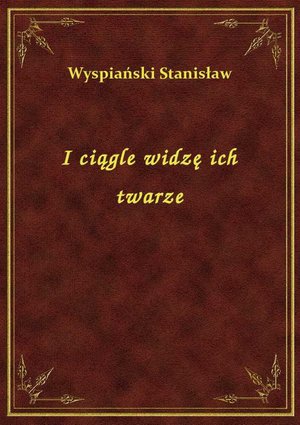 I ciągle widzę ich twarze – ebook