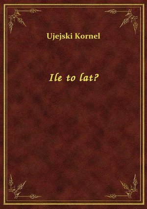 Ile to lat? – ebook