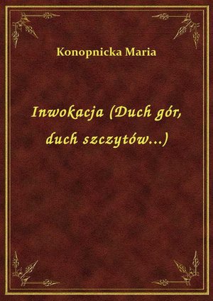 Inwokacja (Duch gór, duch szczytów...) – ebook