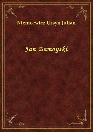 Jan Zamoyski – ebook