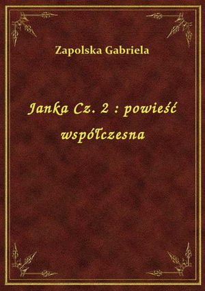 Janka Cz. 2 : powieść współczesna – ebook