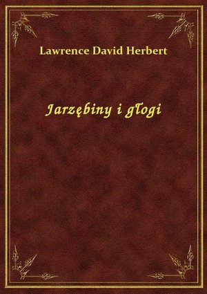Jarzębiny i głogi – ebook