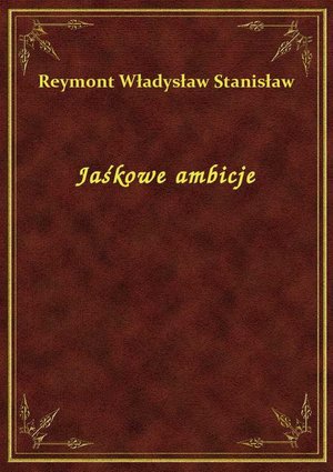 Jaśkowe ambicje – ebook