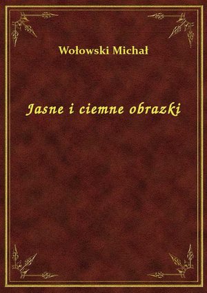 Jasne i ciemne obrazki – ebook