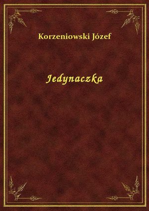 Jedynaczka – ebook