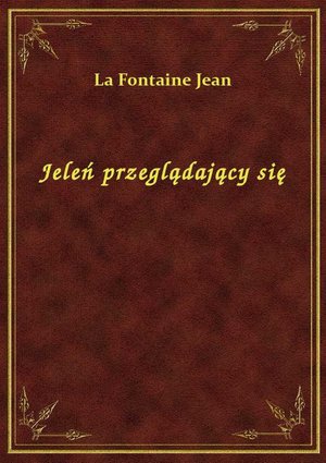 Jeleń przeglądający się – ebook