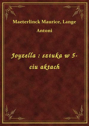 Joyzella : sztuka w 5-ciu aktach – ebook