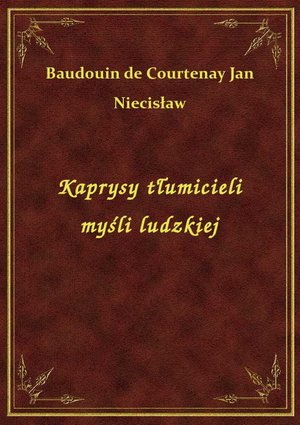 Kaprysy tłumicieli myśli ludzkiej – ebook