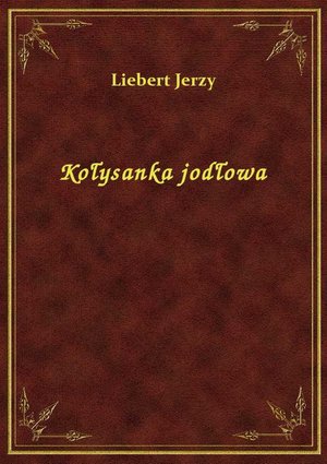 Kołysanka jodłowa – ebook