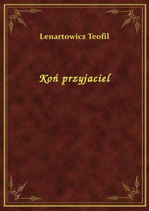 Koń przyjaciel – ebook