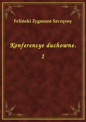 Konferencye duchowne. 1 – ebook