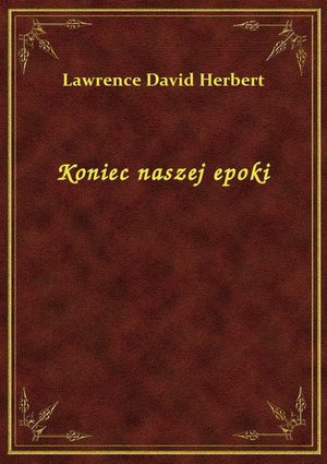 Koniec naszej epoki – ebook