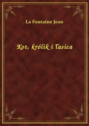 Kot, królik i łasica – ebook