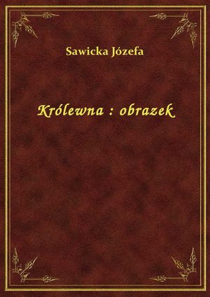 Królewna : obrazek – ebook