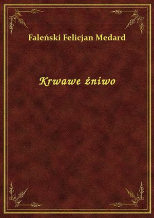 Krwawe żniwo – ebook