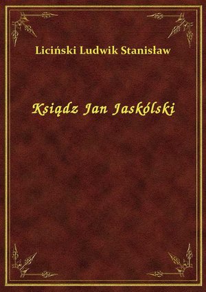 Ksiądz Jan Jaskólski – ebook