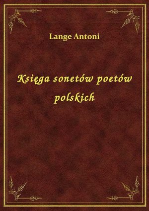 Księga sonetów poetów polskich – ebook