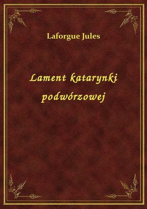Lament katarynki podwórzowej – ebook