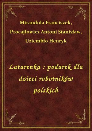 Latarenka : podarek dla dzieci robotników polskich – ebook