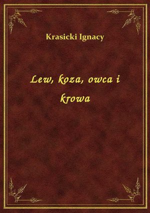 Lew, koza, owca i krowa – ebook