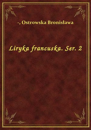 Liryka francuska. Ser. 2 – ebook