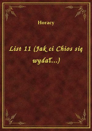 List 11 (Jak ci Chios się wydał...) – ebook