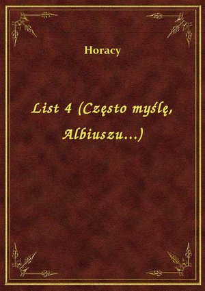 List 4 (Często myślę, Albiuszu...) – ebook