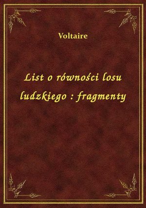 List o równości losu ludzkiego : fragmenty – ebook