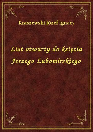 List otwarty do księcia Jerzego Lubomirskiego – ebook