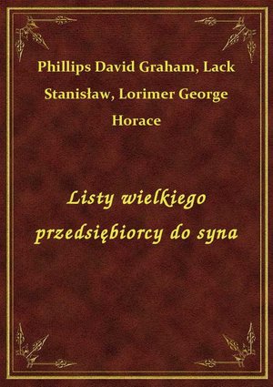 Listy wielkiego przedsiębiorcy do syna – ebook