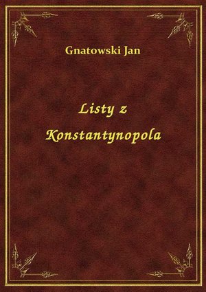 Listy z Konstantynopola – ebook