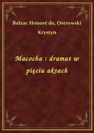Macocha : dramat w pięciu aktach – ebook